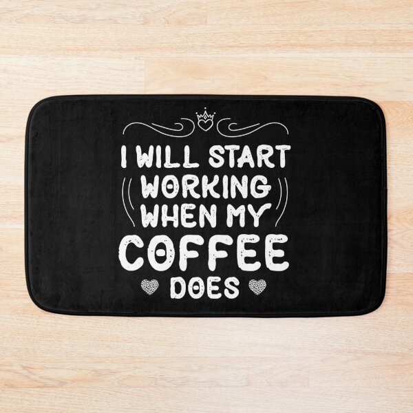Item preview, Women I Will Start Working When My Coffee Does funny coffee gift designed and sold by Usoubmaster.