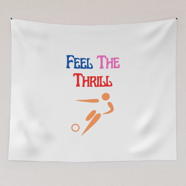 Item preview,  Feel The Thrill designed and sold by Water Flick.