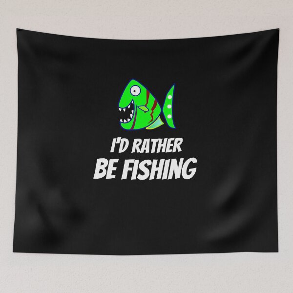 Item preview, Funny I'd Rather Be Fishing  designed and sold by FreedomUniverse.