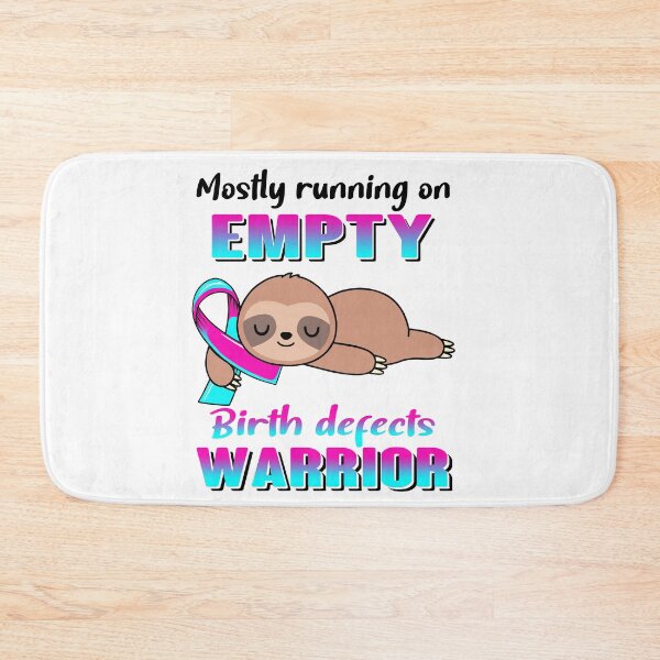 Item preview, Mostly Running On Empty Birth defects Warrior designed and sold by Brad-FI.