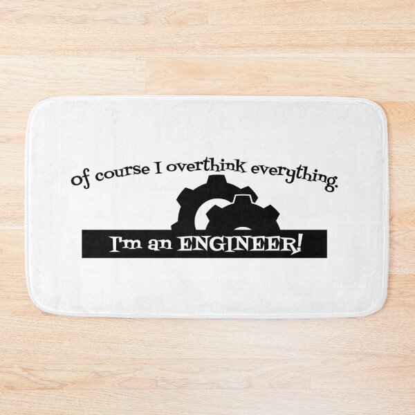 Item preview, Of course I overthink everything. I'm an engineer in black text. designed and sold by Mount-Molehill.