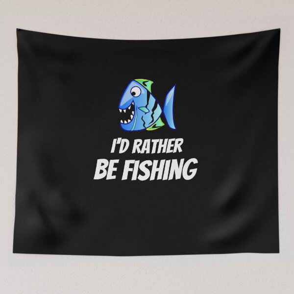 Item preview, Funny I'd Rather Be Fishing  designed and sold by FreedomUniverse.