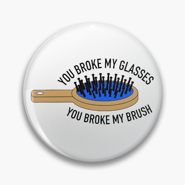 Item preview, You Broke My Glasses | You Broke My Brush | Princess Diaries designed and sold by ineffablexx.