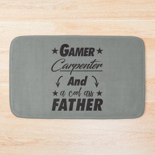Item preview, Gamer Carpenter Father designed and sold by StarsForgers.