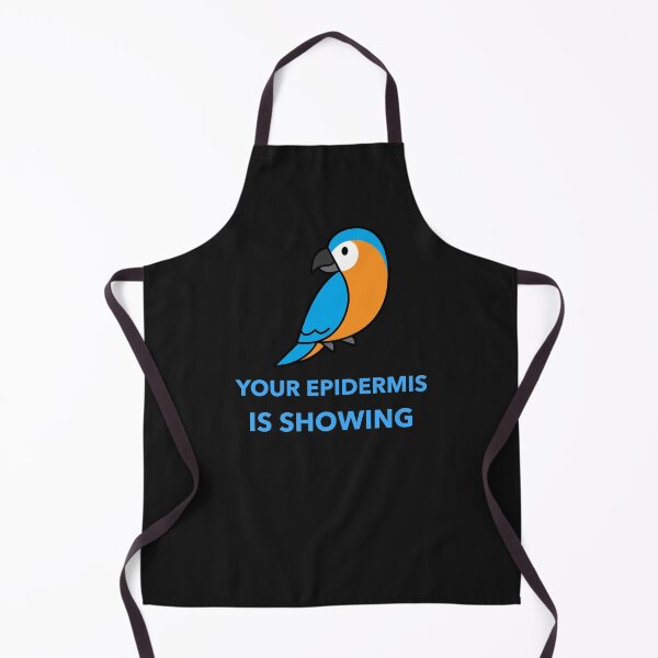 Item preview, Pssst, Your Epidermis is Showing - Squawk! - How Embarrassing designed and sold by Purrfecta.
