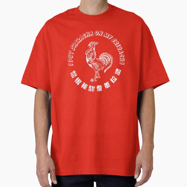 Item preview, Ich habe Sriracha auf meine Sriracha gegeben designed and sold by crossesdesign.