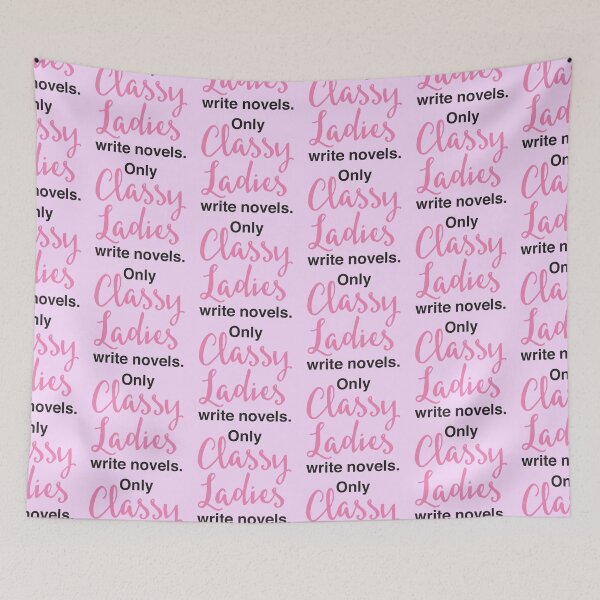 Item preview, Only classy ladies write novels designed and sold by jazzydevil.