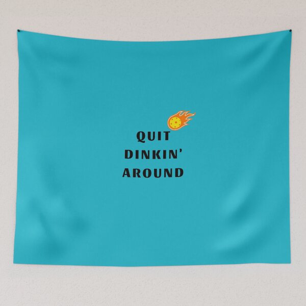 Item preview, Quit Dinkin Around pickleball phrase designed and sold by Einsteincreates.