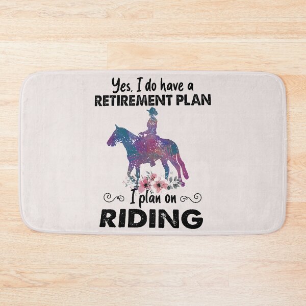 Item preview, HORSE YES I DO HAVE A RETIREMENT PLAN I PLAN ON RIDING SHIRT designed and sold by RobBengi24.