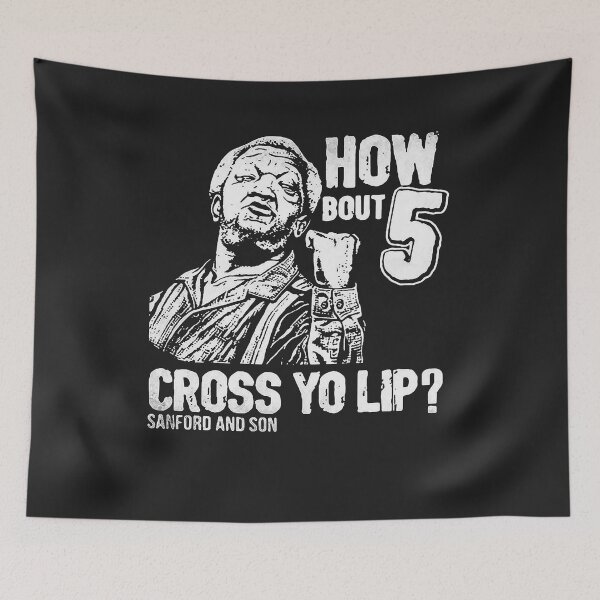 Item preview, HOW BOUT 5 CROSS YO LIP SANFORD AND SON SHIRT designed and sold by RobBengi24.