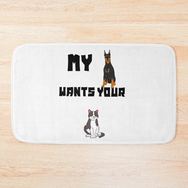 Item preview, My dog wants your cat- funny animal sarcasm designed and sold by Designs Of all kinds.