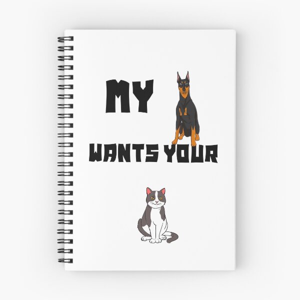 Item preview, My dog wants your cat- funny animal sarcasm designed and sold by Designs Of all kinds.
