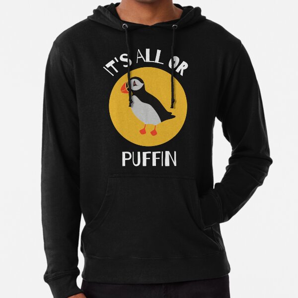 It's All Or Puffin Funny Animal Pun Lightweight Hoodie