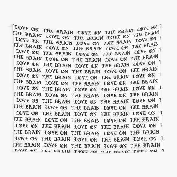 lyrics rihanna love on the brain