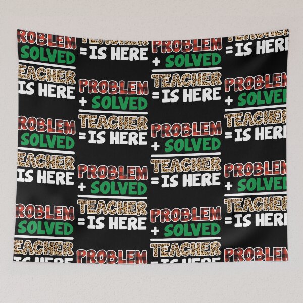 Item preview, Problem Solved Teacher Is Here | Teacher Appreciation Back To School Gift designed and sold by GravitiTees.