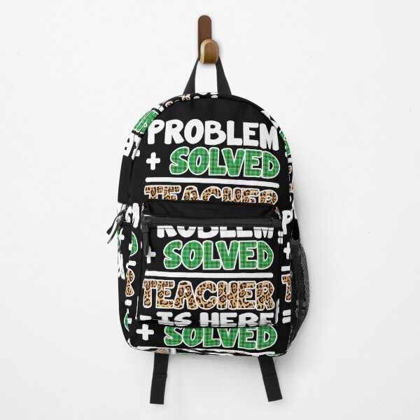 Item preview, Problem Solved Teacher Is Here | Schoolteacher Back To School Gift designed and sold by GravitiTees.
