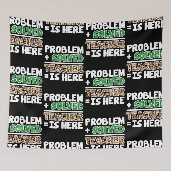 Item preview, Problem Solved Teacher Is Here | Schoolteacher Back To School Gift designed and sold by GravitiTees.