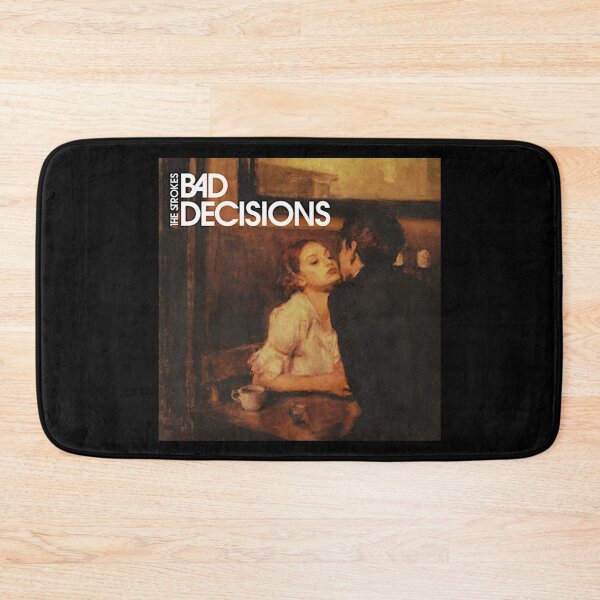 Item preview, Bad Decisions Strokes designed and sold by ICheckmateThee.