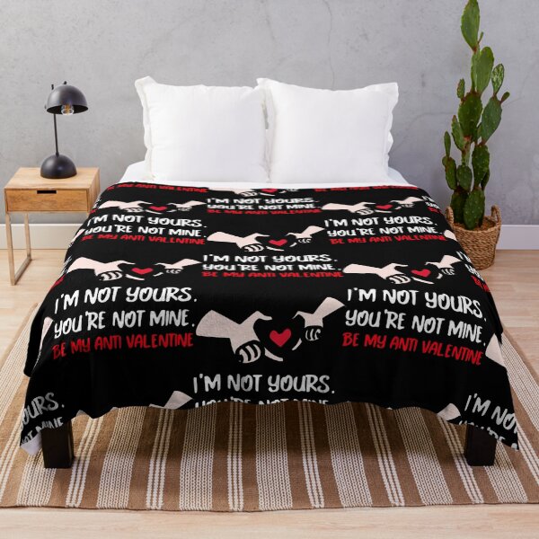 Item preview, Lovely and Cute Im Not Yours And Youre Not Mine Be My Anti Valentine Design designed and sold by rmohrlock.