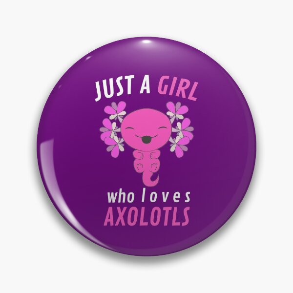 Item preview, Just A Girl Who Loves Axolotls Axolotl Lover designed and sold by SharpThreadZ.