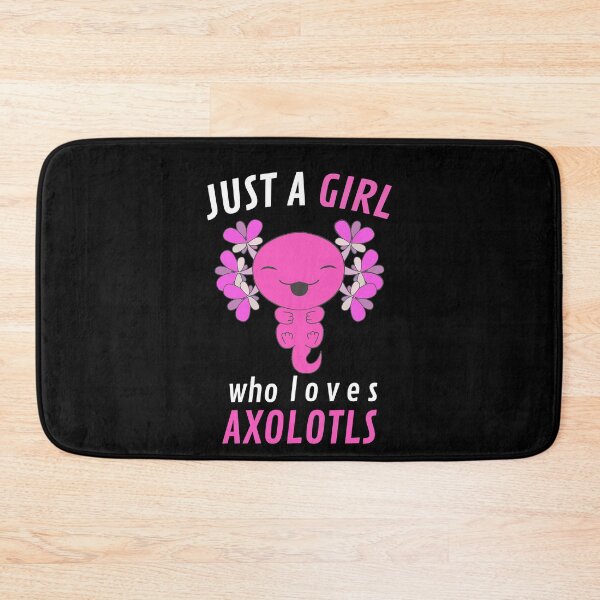 Item preview, Just A Girl Who Loves Axolotls Axolotl Lover designed and sold by SharpThreadZ.