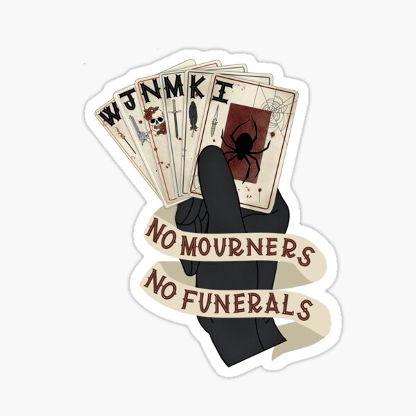 No Mourners, No Funerals Sticker