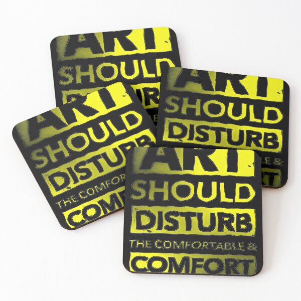 Item preview, ART SHOULD DISTURB THE COMFORTABLE AND COMFORT THE DISTURB  designed and sold by MXanwar.