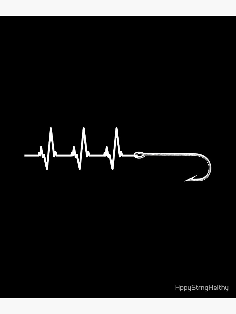 "Fishing Hook Heartbeat Bait Rod Fisherman Angler " Poster by