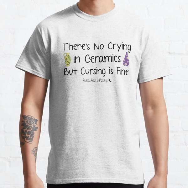 Item preview, No Crying in Ceramics! designed and sold by Chele Martines.