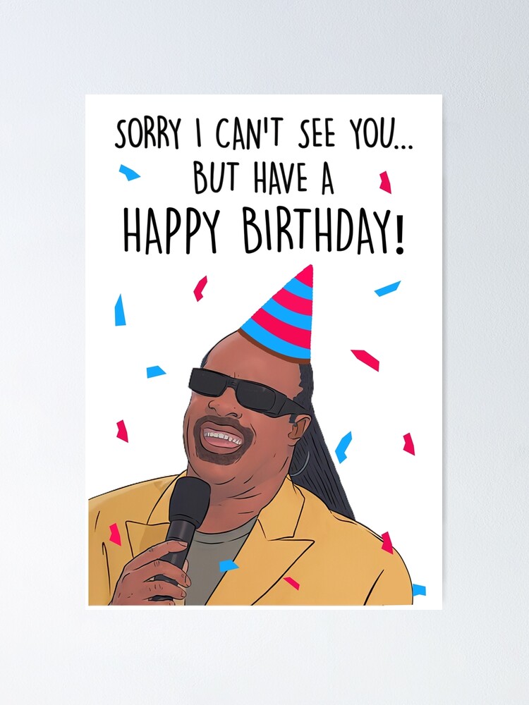 Poster Anniversaire De Stevie Wonder Desole Je Ne Peux Pas Vous Voir Le Jour De Votre Anniversaire Anniversaire Drole Humour D Anniversaire Coquin Cadeau De Musicien Pour Elle Pour Lui Par Poster Anniversaire De Stevie Wonder Desole Je Ne Peux Pas Vous Voir Le Jour De Votre Anniversaire Anniversaire Drole Humour D Anniversaire Coquin Cadeau De Musicien Pour Elle Pour Lui Par