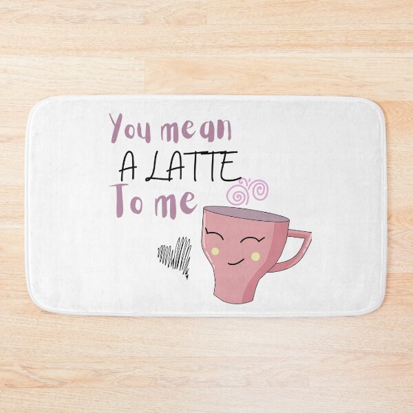 Item preview, You mean a latte to me Gift t shirt designed and sold by Canfy Girl.