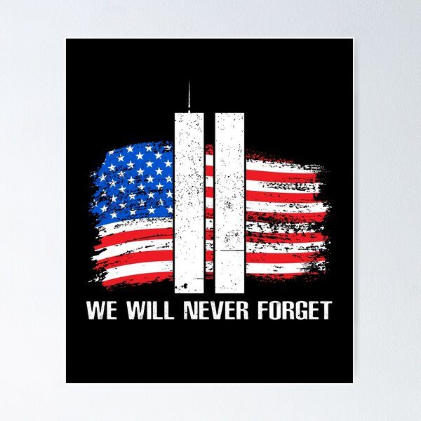 Item preview, We Will Never Forget designed and sold by P0kker.