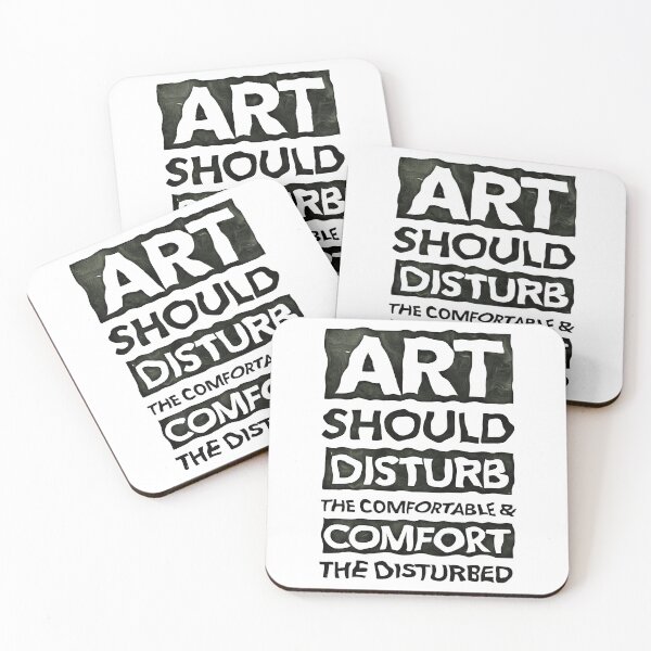 Item preview, ART SHOULD DISTURB THE COMFORTABLE AND COMFORT THE DISTURB  designed and sold by MXanwar.