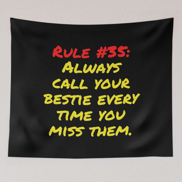 Item preview, Friendship Rule #35: Always call your bestie every time you miss them designed and sold by LiveAndGlow.