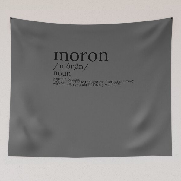 Item preview, Copy of Moron - Noun - Hilarious Funny Trendy Grapic  designed and sold by MoTeesMo.