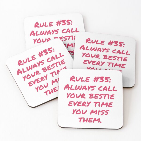 Item preview, Rule #35: Always call your bestie every time you miss them designed and sold by LiveAndGlow.