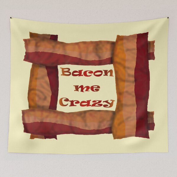 Item preview, Bacon me Crazy designed and sold by CJGrimes.