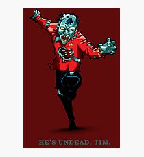 Star Trek - He's UnDead Jim Photographic Print