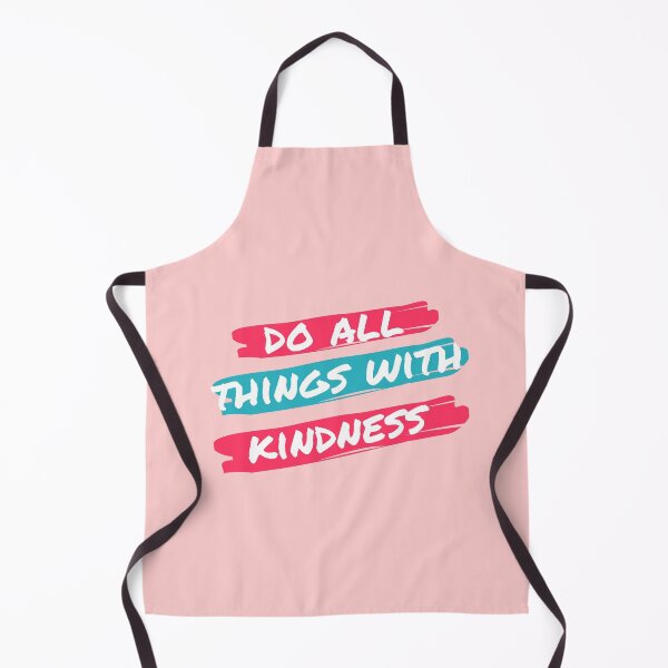 Item preview, Do all things with kindness designed and sold by Jaime-la-mode.