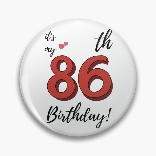 Item preview, It's My 86th Birthday quote designed and sold by WayneTower.