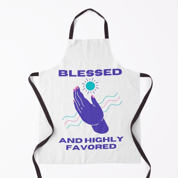 Item preview, Blessed and Highly Favored designed and sold by JJs-Tees.