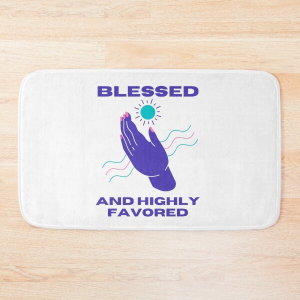 Item preview, Blessed and Highly Favored designed and sold by JJs-Tees.