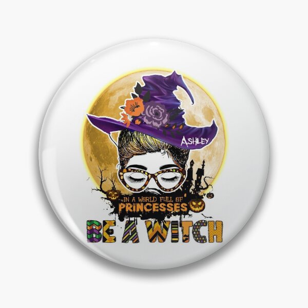 Item preview, In A World Full Of Princesses Be A Witch Halloween  designed and sold by tranhungtdu.