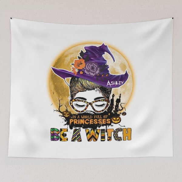 Item preview, In A World Full Of Princesses Be A Witch Halloween  designed and sold by tranhungtdu.