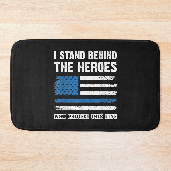 Item preview, I Stand Behind The Heroes - Blue Line Police Officer Cop designed and sold by kacymmg2.