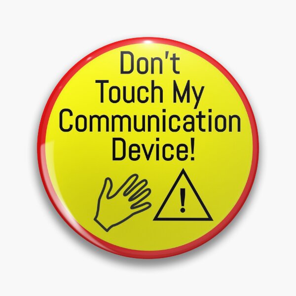 Item preview, Don't Touch My Communication Device! Alert sign designed and sold by AAC-users-shop.