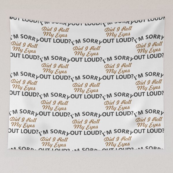 Item preview, I am sorry, did I roll my eyes out loud Magnet designed and sold by LewisMayhem.