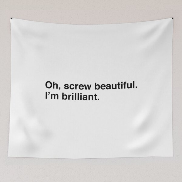 Item preview, Oh, screw beautiful. I'm brilliant. designed and sold by maniacfitness.