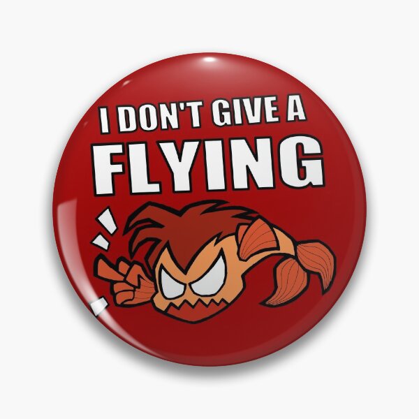 Item preview, I don't give a FLYING FISH (w) designed and sold by alisachu1742.