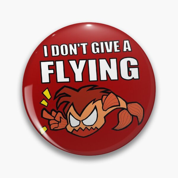 Item preview, I don't give a FLYING FISH designed and sold by alisachu1742.